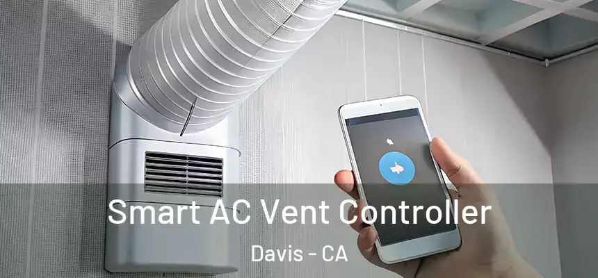  Smart AC Vent Controller Davis - CA