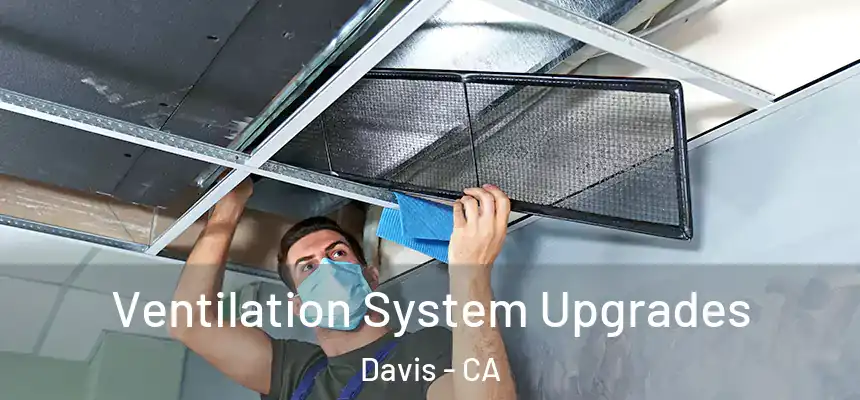  Ventilation System Upgrades Davis - CA